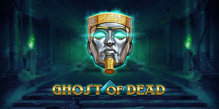Cara Mudah Jackpot Besar di Slot Ghost of Dead