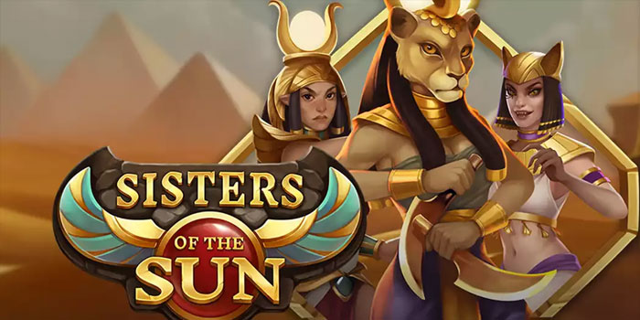 Cara Cerdas Mendulang Jackpot di Slot Sisters Of The Sun